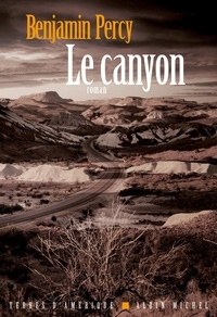 Benjamin Percy - Le canyon.