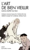 Hervé Collet et Wing Fun Cheng - L'art de bien vieillir dans l'esprit du Tao.
