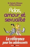 Sylvain Mimoun et Rica Etienne - Ados, amour et sexualité.