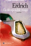 Louise Erdrich - La décapotable rouge - Nouvelles choisies et inédites 1978-2008.