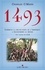 Charles C. Mann - 1493 - Comment la découverte de l'Amérique a transformé le monde.