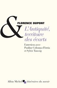 Florence Dupont - L'antiquité, territoire des écarts.