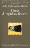 Michel Aglietta et Antoine Rebérioux - Dérives du capitalisme financier.