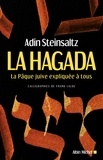 Adin Steinsaltz - La Hagada - La Pâque juive expliquée à tous.