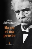 Albert Schweitzer - Ma vie et ma pensée.