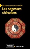 Michel Albin - 20 clés pour comprendre les sagesses chinoises.