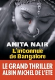 Anita Nair - L'Inconnue de Bangalore.