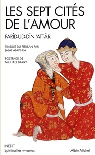 Farid ud-Din' Attar - Les sept cités de l'amour.