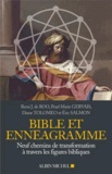 Pearl Marie Gervais et Remi J. de Roo - Bible et ennéagramme - Neuf chemins de transformation à travers des figures bibliques.