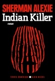 Sherman Alexie - Indian Killer.