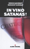 Denis Saverot et Benoist Simmat - In vino satanas !.