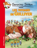 Geronimo Stilton - Geronimo Stilton présente  : Les voyages de Gulliver.