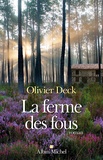Olivier Deck - La ferme des fous.
