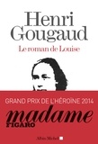 Henri Gougaud - Le roman de Louise.