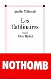 Amélie Nothomb et Amélie Nothomb - Les Catilinaires.