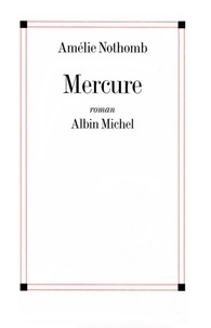 Amélie Nothomb et Amélie Nothomb - Mercure.