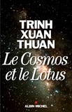 Thuan TRINH XUAN - Le Cosmos et le Lotus - Confessions d'un astrophysicien.