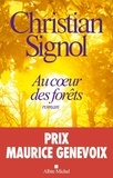 Christian Signol et Christian Signol - Au coeur des forêts.