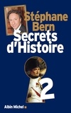 Stéphane Bern - Secrets d'Histoire - tome 2.