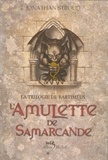 Jonathan Stroud et Jonathan Stroud - L'Amulette de Samarcande - La Trilogie de Bartiméus 1.