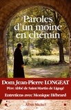 Jean-Pierre Dom Longeat - Paroles d'un moine en chemin - Entretiens avec Monique Hébrard.