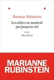 Marianne Rubinstein et Marianne Rubinstein - Les Arbres ne montent pas jusqu'au ciel.