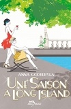 Anna Godbersen et Anna Godbersen - Une saison à Long Island - tome 2.