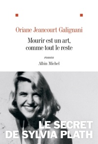 Oriane Jeancourt Galignani - Mourir est un art, comme tout le reste.