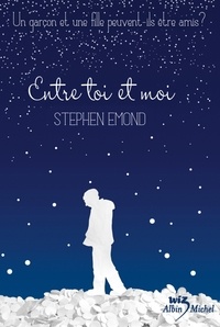 Stephen Emond - Entre toi et moi.