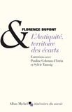 Sylvie Taussig et Florence Dupont - L'Antiquité, territoire des écarts.