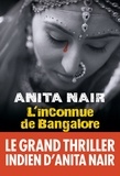 Anita Nair et Anita Nair - L'Inconnue de Bangalore.