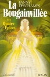 Fanny Deschamps et Fanny Deschamps - La Bougainvillée - tome 2 - Quatre-Épices.