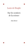 Louis de Broglie et Louis De Broglie - Sur les sentiers de la science.