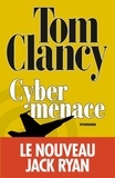 Tom Clancy et Tom Clancy - Cybermenace.