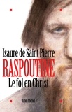 Isaure de Saint Pierre et Isaure De Saint Pierre - Raspoutine. Le Fol en Christ.