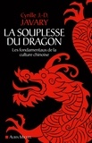Cyrille J.-D. JAVARY - La Souplesse du dragon.