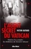 Victor Guitard et Victor Guitard - L'Agent secret du Vatican - Histoire d'un complot : les révélations de Giovanni Saluzzo.