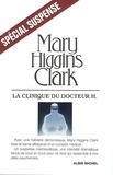 Anne Damour et Mary Higgins Clark - La Clinique du docteur H.