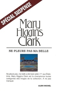 Mary Higgins Clark - Ne pleure pas ma belle.