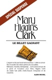 Mary Higgins Clark - Le Billet gagnant.
