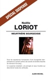 Noëlle Loriot et Noelle Loriot - Meurtrière Bourgeoisie.