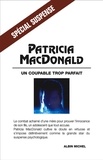 Patricia MacDonald - Un coupable trop parfait.