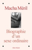Macha Méril - Biographie d'un sexe ordinaire.