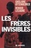 Renaud Lecadre et Ghislaine Ottenheimer - Les Frères invisibles.