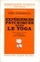 Shrî Aurobindo et Sri Aurobindo - Expériences psychiques dans le yoga.