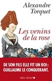 Alexandre Torquet - Les Venins de la rose.