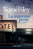Valérie Malfoy et Chris Womersley - La Mauvaise pente.