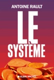 Antoine Rault - Le système.