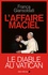 Franca Giansoldati - L'affaire Maciel - Le Diable au Vatican.