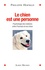 Philippe Hofman - Le chien est une personne - Psychologie des relations entre l'humain et son chien.